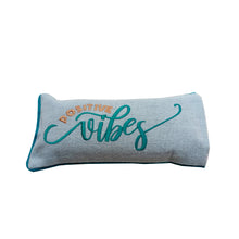 Load image into Gallery viewer, Eye Pillow Filled with Flaxseed - Typographic Design - "Positive vibes" Embroidered