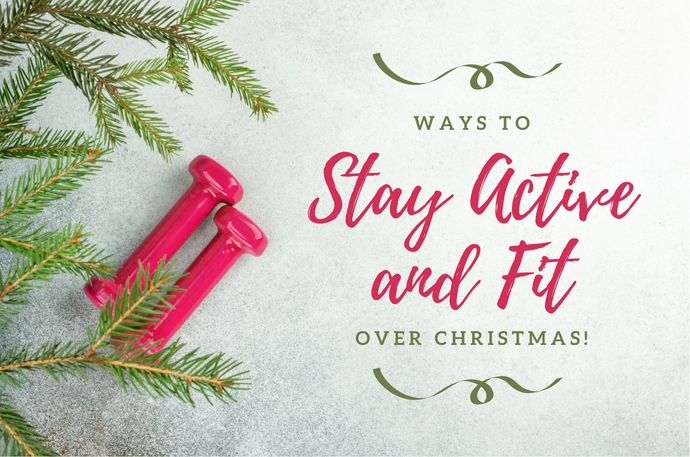 Top 5 Ways to Stay Active and Fit Over Christmas!