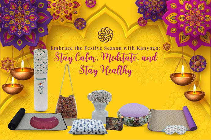 Embrace the Festive Season with Kanyoga: Stay Calm, Meditate, and Stay Healthy