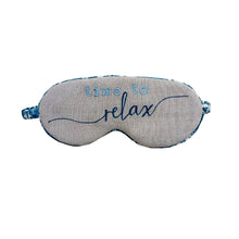 Load image into Gallery viewer, Eye Mask Filled With Dried Lavender Flower - Cotton Typographic &quot;time to relax&quot; Embroidered
